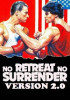 No Retreat, No Surrender: Version 2.0