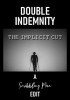 Double Indemnity: The Implicit Cut