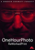 One Hour Photo: ReWorkedPrint