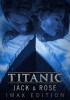 Titanic: Jack &amp;amp; Rose