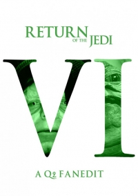 Star Wars - Episode VI: Return of the Jedi – A Q2 Fanedit