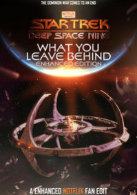 Star Trek DS9 What You Leave Behind ENHANCED NOTFLIX