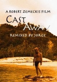 Cast Away Remixed by Jorge