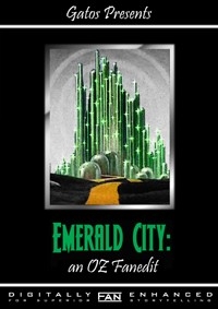 Emerald City: An Oz Fanedit