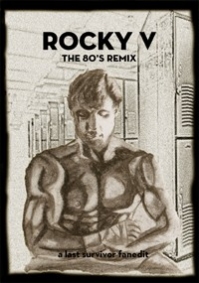 Rocky V - The 80&#039;s Remix