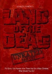 Romero’s Land Of The Dead: Unrated FanCut