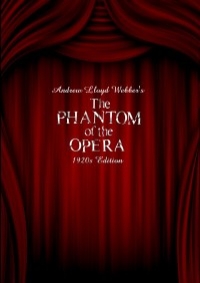 Phantom Of The Opera, The: 1920s Edition