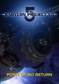 Babylon 5 Project VII: Point of No Return