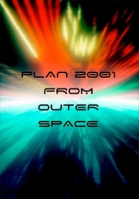 Plan 2001 From Outer Space