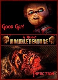 Good Guy &amp; Infection (Double Feature)