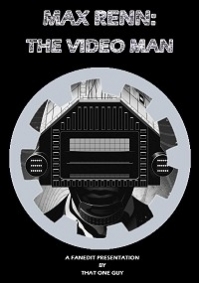 Max Renn: The Video Man