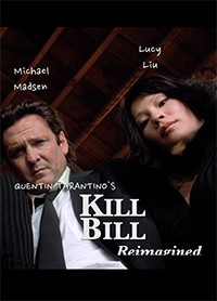 Kill Bill Reimagined