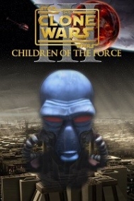 Star Wars: The Clone Wars - Episode III: Children of the Force