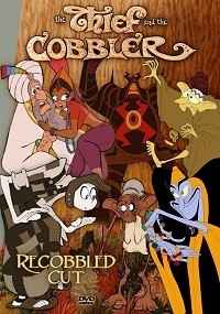 Thief And The Cobbler, The – Recobbled Cut
