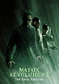 Matrix Revolutions: The Epic Edition