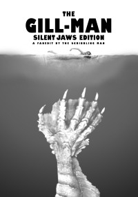The Gill-man: Silent Jaws Edition