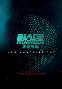 Blade Runner 2049: New Vangelis Cut