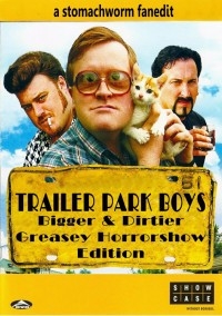 Trailer Park Boys The Bigger &amp; Dirtier Greasy Horrorshow Edition