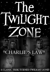 Twilight Zone: Charlie&#039;s Law, The