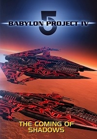 Babylon 5 Project IV: The Coming of Shadows