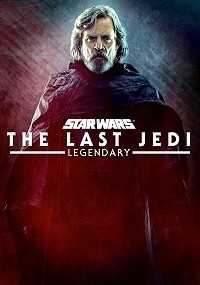 Star Wars: Episode VIII - The Last Jedi: Legendary