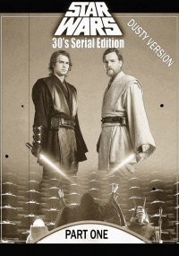 Star Wars 30&#039;s Silent Edition Part 1 - Dusty Version