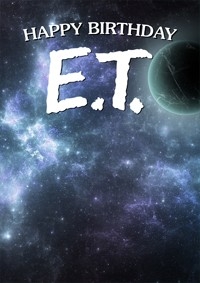Happy Birthday E.T.