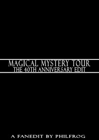 Magical Mystery Tour: The 40th Anniversary Edit