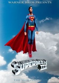 Superman III: The Definitive Smallville Cut
