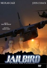 Jailbird – a Con Air Fanedit