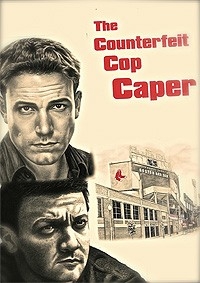 Counterfeit Cop Caper, The