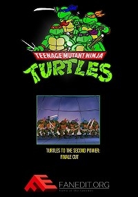 Teenage Mutant Ninja Turtles: To The Second Power: Finale Edition