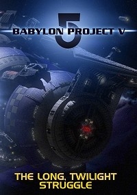 Babylon 5 Project V: The Long, Twilight Struggle