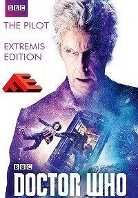 Doctor Who - The Pilot (Extremis Edition)