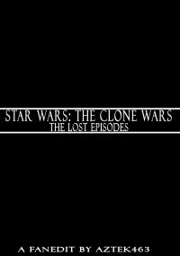 Star Wars: The Clone Wars – The Lost Episodes