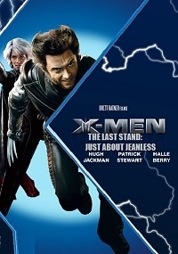 X-Men: The Last Stand - Just About Jeanless