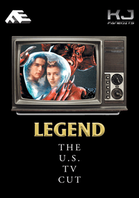 Legend: US TV Cut HD Reconstruction