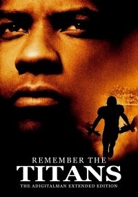 Remember The Titans: Extended Edition
